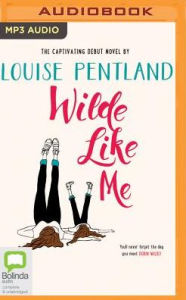 Title: Wilde Like Me, Author: Louise Pentland