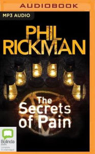 Title: The Secrets of Pain, Author: Phil Rickman