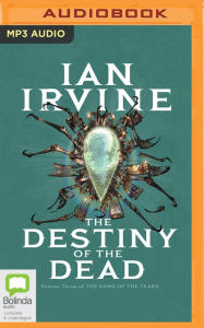 Title: The Destiny of the Dead, Author: Ian Irvine