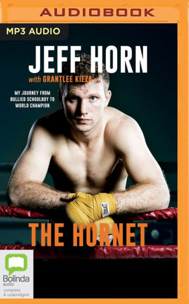 The Hornet: My Journey From Bullied Schoolboy To World Champion