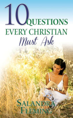 10 Questions Every Christian Must Askpaperback - 