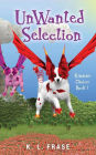 UnWanted Selection: Kimjen's Choice: Book 1