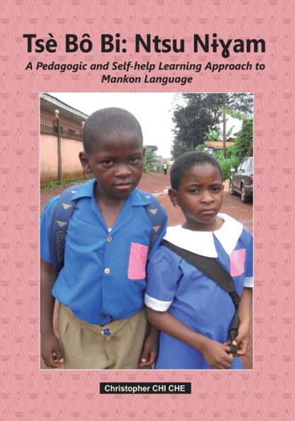 Tse Bo Bi? (A Pedagogic and Self-help Learning Approach to Mankon Language): African linguistics; Social life; African traditions and customs