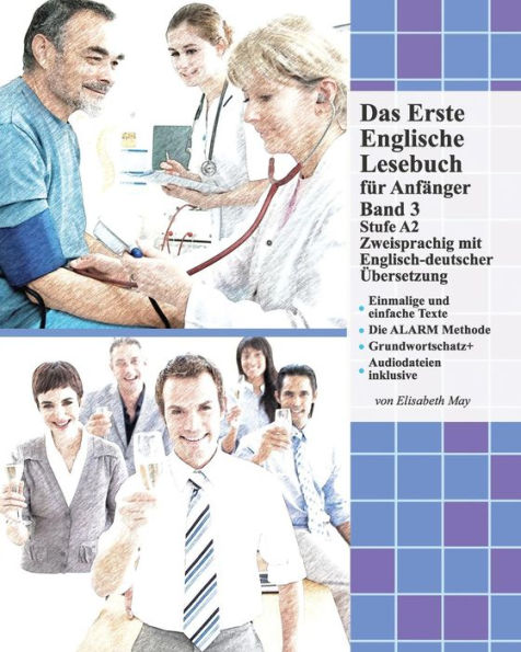 Das Erste Englische Lesebuch für Anfänger, Band 3: Stufe A2 Zweisprachig mit Englisch-deutscher Übersetzung
