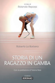Title: Storia di un ragazzo in gamba, Author: Tiziana Nasi
