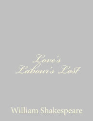 Title: Love's Labour's Lost, Author: William Shakespeare