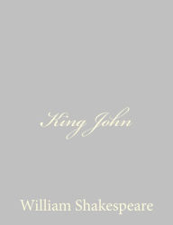 Title: King John, Author: William Shakespeare