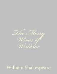 Title: The Merry Wives of Windsor, Author: William Shakespeare