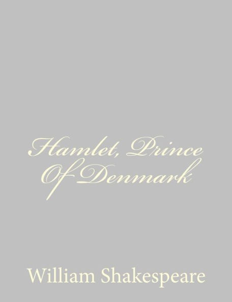 Hamlet, Prince Of Denmark