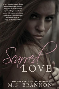 Title: Scarred Love, Author: M S Brannon