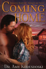 Title: Coming Home: A Norris Lake Novel, Author: Amy Koresdoski