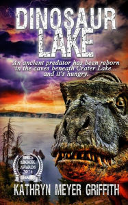 Title: Dinosaur Lake, Author: Kathryn Meyer Griffith