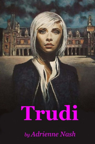 Trudi: An Androgynous Romp