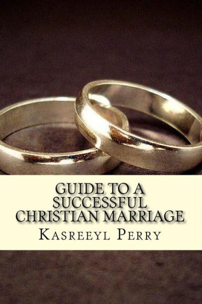 Guide To A Successful Christian Marriage