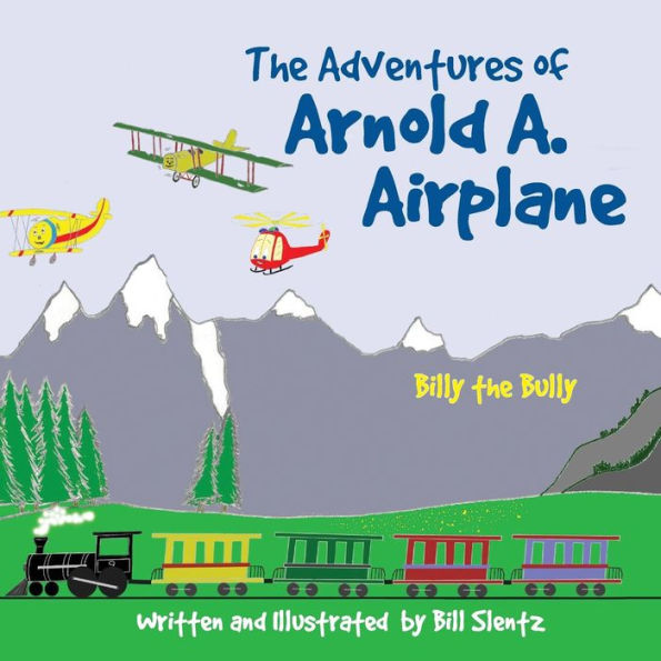 The Adventures of Arnold A. Airplane: Billy the Bully