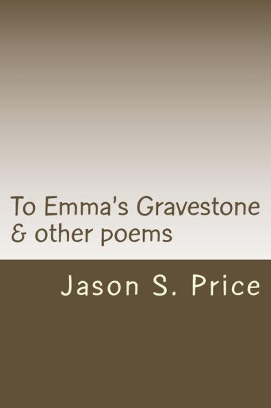 To Emma's Gravestone & other poems