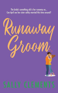 Title: Runaway Groom, Author: Sally Clements