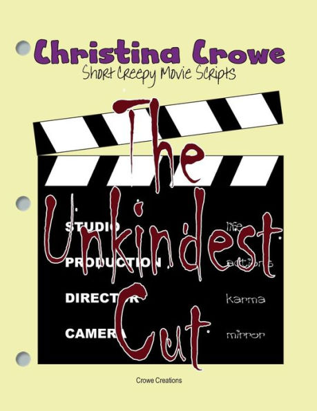 The Unkindest Cut: Short Creepy Movie Scripts