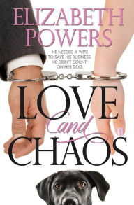 Title: Love and Chaos, Author: Elizabeth Powers