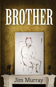 Title: Brother, Author: Jim Murray