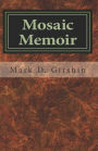 Mosaic: Memoir