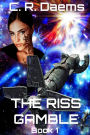 The Riss Gamble: Book I in the Riss series