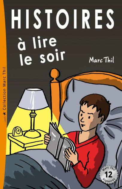 Histoires ? lire le soir by Marc Thil, Paperback | Barnes & Noble®