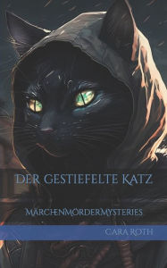 Title: Der gestiefelte Katz, Author: Cara Roth