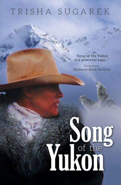 Song of the Yukon: a Novel