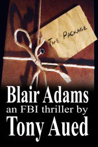 Title: The Package: Blair Adams, Author: Tony Aued