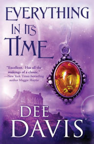 Title: Everything In Its Time, Author: Dee Davis