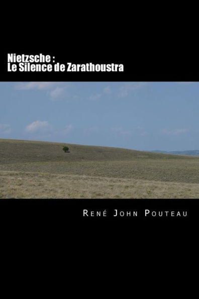 Nietzsche: Le Silence de Zarathoustra