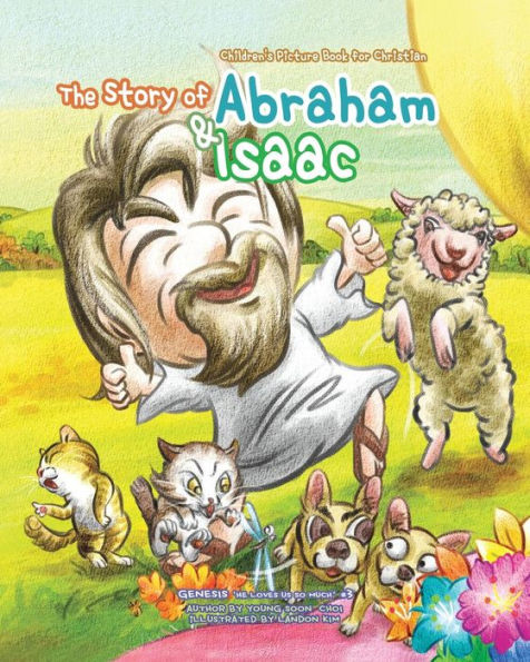 The Story of Abraham & isaac: Children's Picture Book for Christian