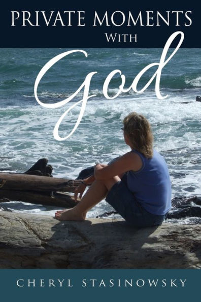 Private Moments With God