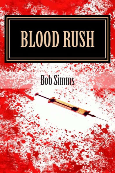 Blood Rush: An Ess and Oz Adventure