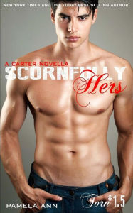 Title: Scornfully Hers, Author: Pamela Ann