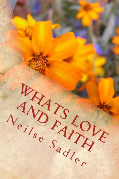 Whats Love and Faith: Whats Love and faith ? you tell me!