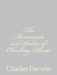 Title: The Movements and Habits of Climbing Plants, Author: Charles Darwin