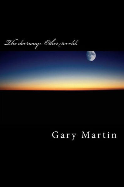 The doorway: Other world.
