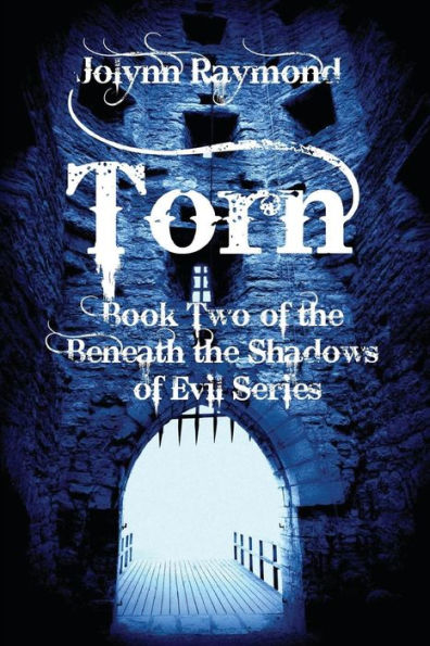 Beneath The Shadows of Evil... Torn: A Paranormal Romance