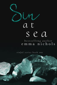 Title: Sin at Sea, Author: Emma Nichols