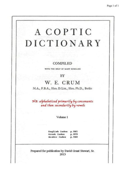 A Coptic Dictionary, volume 1: The world's best Coptic dictionary