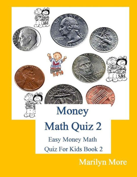 Money Math Quiz 2: Easy Money Math Quiz For Kids Book 2