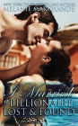 I Married a Billionaire: Lost and Found (Contemporary Romance)