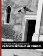 People's Republic of Venice!: a street photo book by Agostino Priarolo