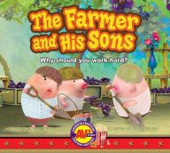 Title: The Farmer and His Sons, Author: Weigl Publishers Inc.