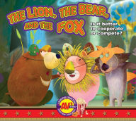 Title: The Lion, the Bear, and the Fox, Author: Weigl Publishers Inc.