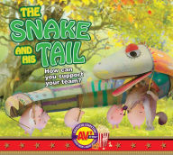 Title: The Snake and His Tail, Author: Weigl Publishers Inc.