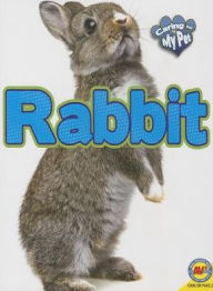 Title: Rabbit (Caring for My Pet Series), Author: Jill Foran