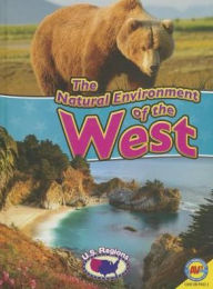 Title: The Natural Environment of the West, Author: Blaine Wiseman